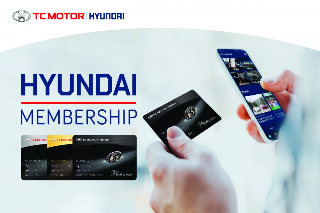 HYUNDAI KINH DƯƠNG VƯƠNG CHÍNH THỨC ÁP DỤNG THẺ HỘI VIÊN MỚI DÀNH CHO KHÁCH HÀNG